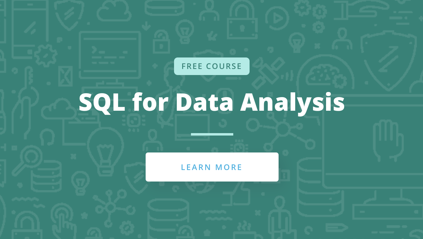 Great Course Review: SQL for Data Analysis | Ammar’s Website